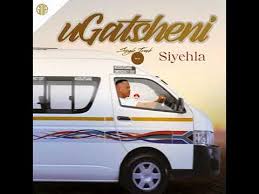 Gatsheni New 2024 - SIYEHLA