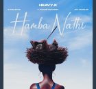 Heavy-K – Hamba Nathi