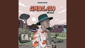 Imacsoul – Umdlalo Wami