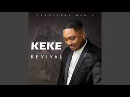 Keke Revival - Hallelujah / Cherobime / Bless Yo Name (Live)