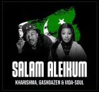 Kharishma , Babethe GASHAOZEN ft Vida-soul Salam Aleikom