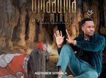 Maduma ngeMinute – Angisukumi nalutho (feat. Inkosi yamagcokama)