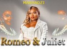 Makhadzi ft Master KG - Romeo And Juliet (JoJo) New Hit 2024