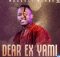 Mduduzi Ncube – Dear Ex Yami