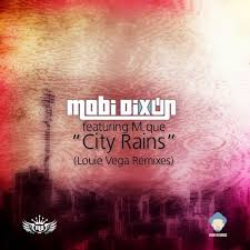 Mobi Dixon - City Rains (Dance Ritual Remix) ft. M.Que