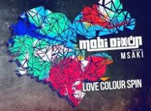 Mobi Dixon feat. Msaki - Love Colour Spin (Dj Tea Bossanova Mix)