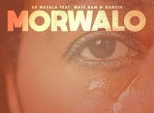 Morwalo – Dr Masala Ft Mass Ram & Ramzin