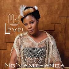 Ms Level Full – Vele Ngamthola Umuntu