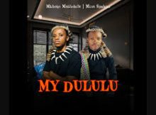 Mthoko Mathebula – My Dululu