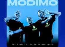 PHB FINEST - Modimo (re phela le manaba) Song