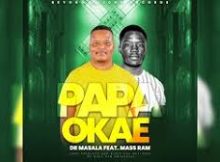 Papa O Kae – Dr Masala Ft Mass Ram