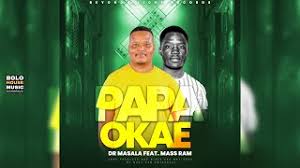 Papa O Kae – Dr Masala Ft Mass Ram