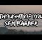 Sam Barber - Thought of You