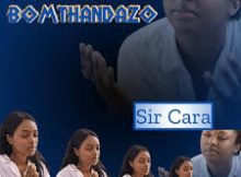 Sir Cara – Omama Bomthandazo Album