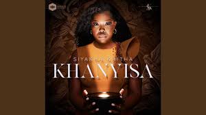 Siyakha Khitha - Khanyisa