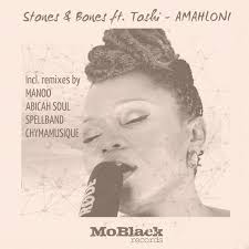 Stones & Bones ft. Toshi - Amahloni (Dawn Deep Beat Off Flow)