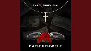 TNS & Funky Qla – Bath uThwele