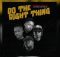 The Workaholics and Matthew Otis - Do The Right Thing Ft. Dj Stopper & Candy FLow RSA