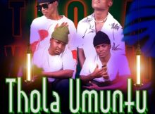 Thola Umuntu - 015 Musi Mp3 Download Fakaza