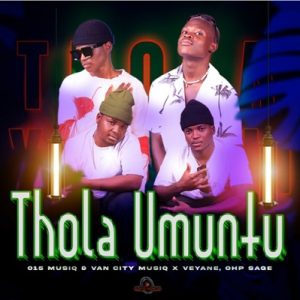 Thola Umuntu - 015 Musi Mp3 Download Fakaza