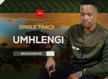 UMHLENGI – ISILILO SAMA X