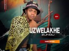 UZWELAKHE ZUNGU - THINA EKHAYA (Song)