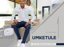 Umketule – SENGIKHETHILE (feat. Phindile Buthelezi & IMEYA)