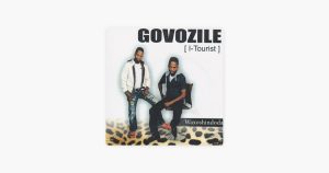 Umuntu Uyashintsha - Govozile ft Khuzani Ndlovu