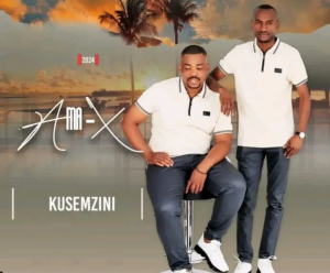 Ama-X – Kusemzini (Song)