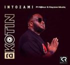 DJ Kotini Ft. Njilour & Kayzee Musiq - Intozami