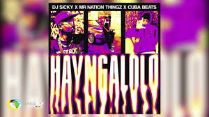 DJ Sicky – Hay’ngalolo