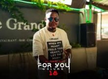 DJ Tears PLK - For You Vol. 18 Mix