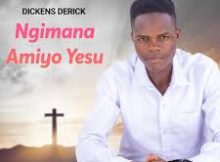 Dickens Derick – Ngimana Amiyo Yesu