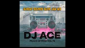 
DJ Ace - SLOW JAM MIX 2024 | 03 NOVEMBER | PEACE OF MIND VOL 101