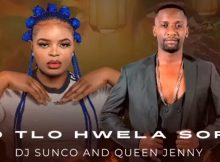 Dj Sunco, Queen & Dr Razolo – O Tletsi Nna