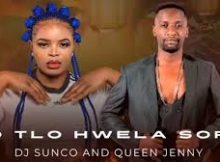 Dj Sunco – O Tlo Hwela Sopo