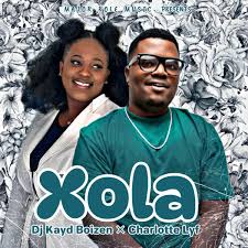 Dj kayd Boizen, Charlotte Lyf – Xola