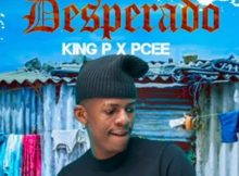 Don Deeya, King P & Pcee – Desperado