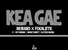 Dr Skaro ft Focalistic – Kwa Gae