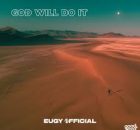 Eugy - God Will Do It