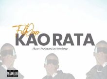 Felo Deep – Kao Rata