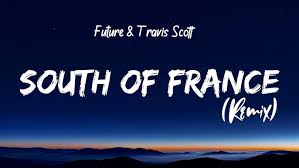 Future, Travis Scott - SOUTH OF FRANCE (REMIX)  