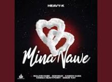 HEAVY-K DRUMBOSS - Mina Nawe