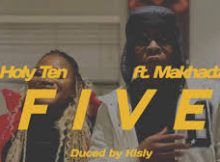 Holy Ten – Five (feat. Makhadzi)