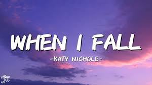 Katy Nichole – When I Fall