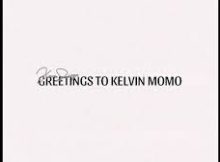 KveenSongs – GREETINGS TO KELVIN MOMO