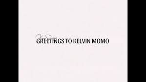 KveenSongs – GREETINGS TO KELVIN MOMO