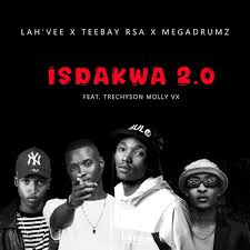 Lah'Vee - Isdakwa 2.0 (feat. Trechyson Molly vx)