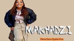 Makhadzi – Wena Kawu Nyaka N’na