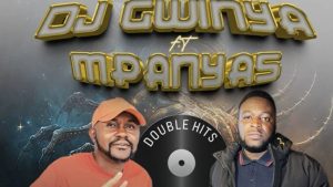 Mpanyas The Producer – Nyanganyeriwa (ft. Dj Gwinya)